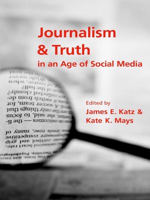 cover image of Journalism and Truth in an Age of Social Media